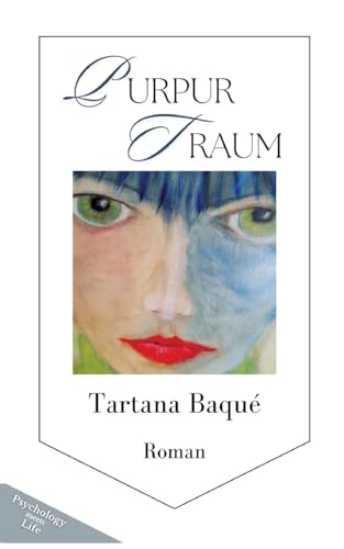 PURPURTRAUM: Ein fesselnder psychologischer Liebesroman von tredition