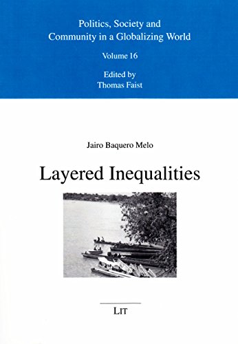 Layered Inequalities: Land grabbing, collective land rights and Afro-descendant resistance in Colombia (Politics, Society and Community in a ... in Einer Globalisierten Welt, Band 16)