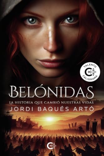 BELÓNIDAS: La historia que cambió nuestras vidas von Caligrama