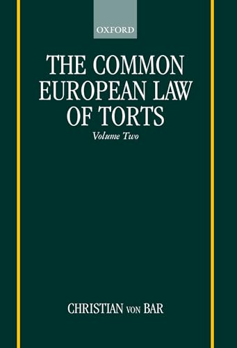 The Common European Law of Torts: Volume Two: Damage and Damages, Liability for and Without Personal Misconduct, Causality, and Defences