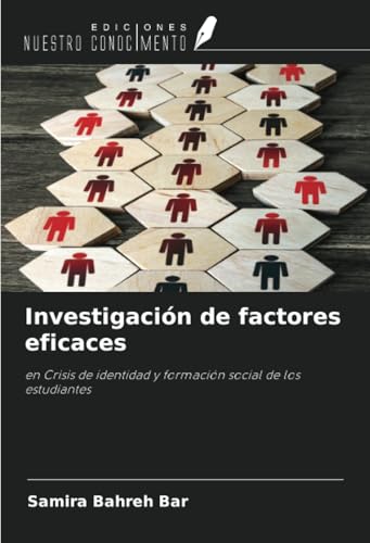 Investigación de factores eficaces: en Crisis de identidad y formación social de los estudiantes Investigación de factores eficaces: en Crisis de identidad y formación social de los estudiantes