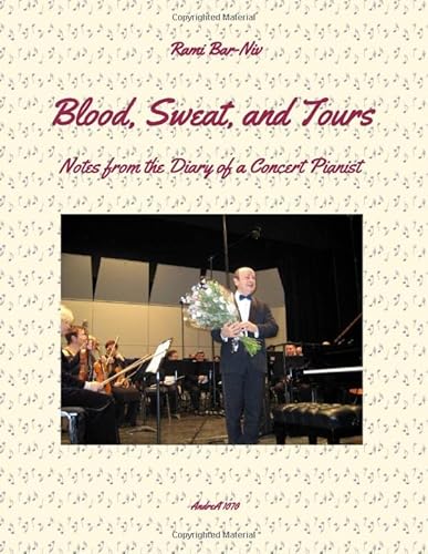 Blood, Sweat, and Tours: Notes from the Diary of a Concert Pianist: (Interior photos in B&W) von Independently published