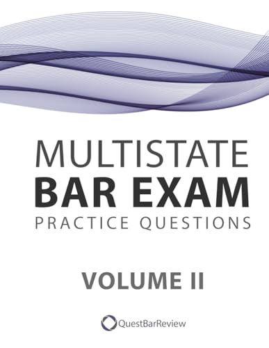 Quest Multistate Bar Exam (MBE) Practice Questions Volume II von Independently published