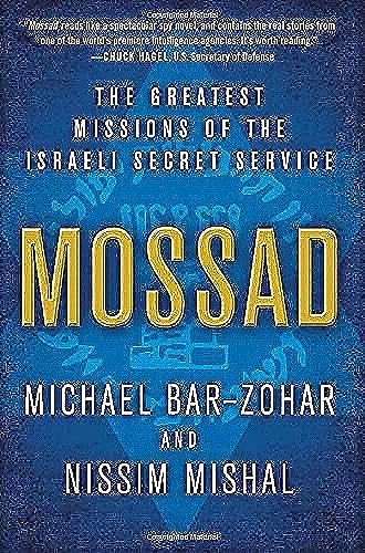 Mossad: The Greatest Missions of the Israeli Secret Service