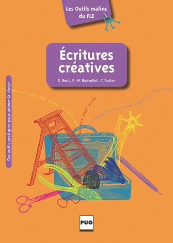 Écritures créatives: Les Outils malins du FLE / Lehrermaterial, Kommunkationstechnologien