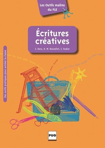 Écritures créatives: Les Outils malins du FLE / Lehrermaterial, Kommunkationstechnologien