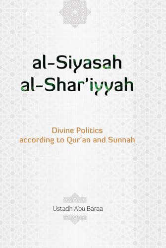 Al-Siyaasah Al-Shar'iyyah: Divine Politics von Independently published