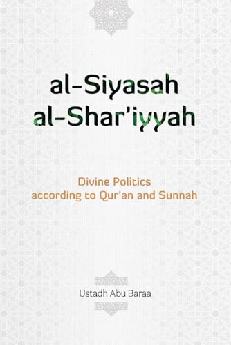 Al-Siyaasah Al-Shar'iyyah: Divine Politics von Independently published