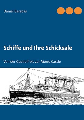 Schiffe und Ihre Schicksale