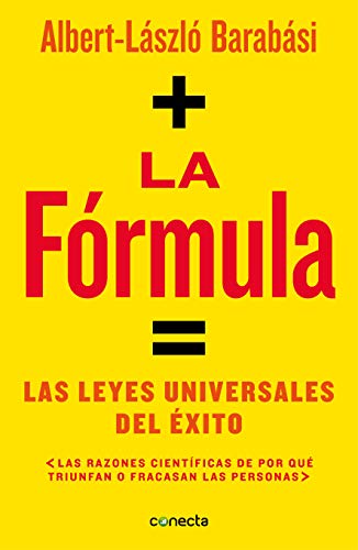 La fórmula / The Formula: The Universal Laws of Success: Las leyes universales del éxito (Conecta)