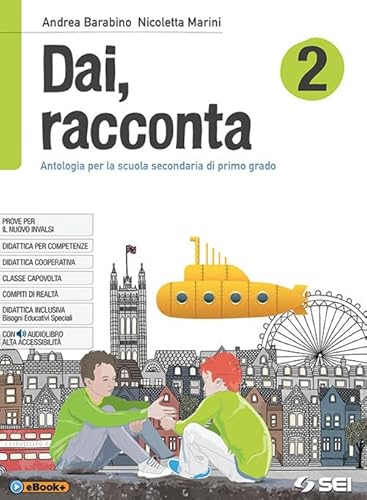 Dai, racconta. Per la Scuola media. Con ebook. Con espansione online (Vol. 2)