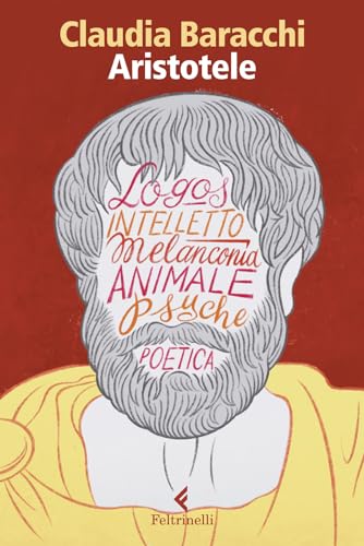 Aristotele. Il pensiero e l'animale (Eredi) von Feltrinelli