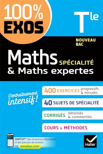 Maths (spécialité) & Maths expertes (option) Tle générale: exercices résolus - Nouveau bac Terminale von HATIER
