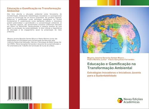 Educação e Gamificação na Transformação Ambiental: Estratégias Inovadoras e Iniciativas Juvenis para a Sustentabilidade von Novas Edições Acadêmicas