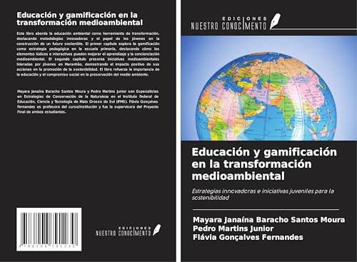 Educación y gamificación en la transformación medioambiental: Estrategias innovadoras e iniciativas juveniles para la sostenibilidad von Ediciones Nuestro Conocimiento
