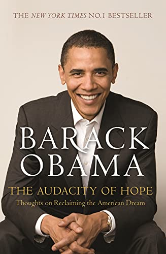 The Audacity of Hope: Thoughts on Reclaiming the American Dream von Canongate Books