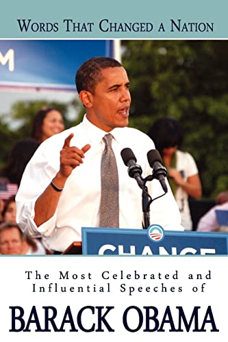 Words That Changed A Nation: The Most Celebrated and Influential Speeches of Barack Obama von Beacon Hill