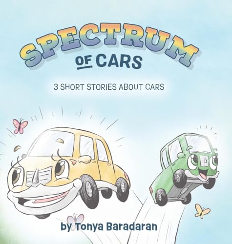 Spectrum of Cars: 3 Short Stories About Cars von Palmetto Publishing