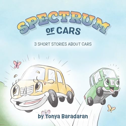 Spectrum of Cars: 3 Short Stories About Cars von Palmetto Publishing