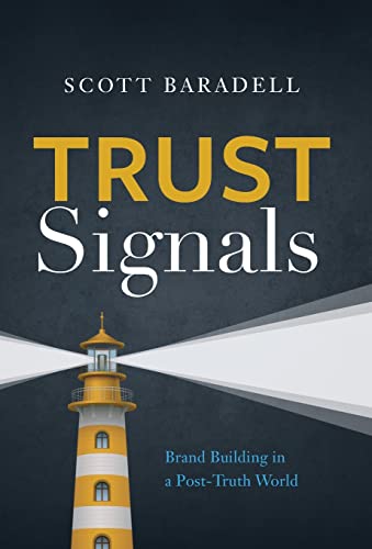 Trust Signals: Brand Building in a Post-Truth World