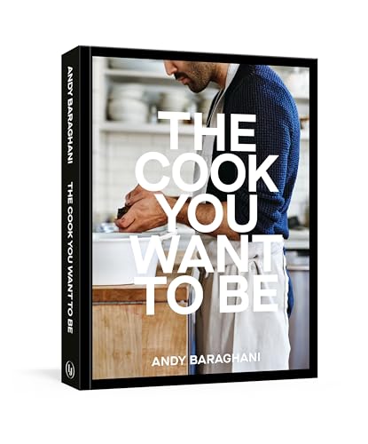 The Cook You Want to Be: Everyday Recipes to Impress [A Cookbook] von Lorena Jones Books