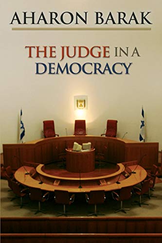 The Judge in a Democracy von Princeton University Press