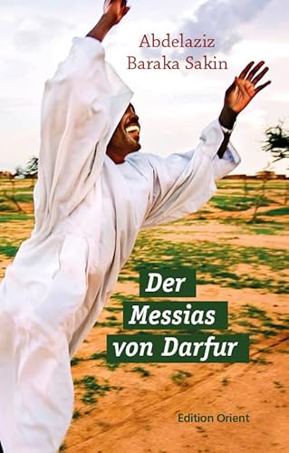 Der Messias von Darfur: Roman von Verlag Edition Orient