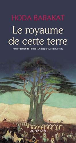 Le royaume de cette terre von Actes Sud