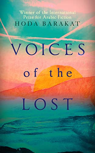 Voices of the Lost: Winner of the International Prize for Arabic Fiction 2019