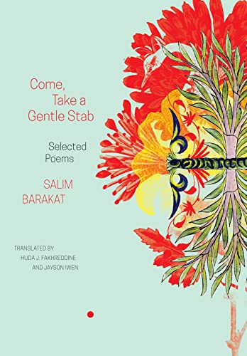 Come, Take a Gentle Stab: Selected Poems (Arab List) von Seagull Books London Ltd