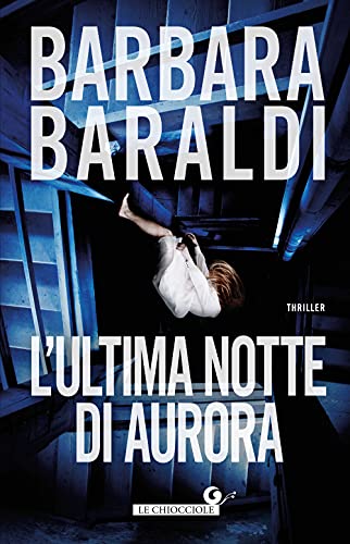 L'ultima notte di Aurora (Le chiocciole)