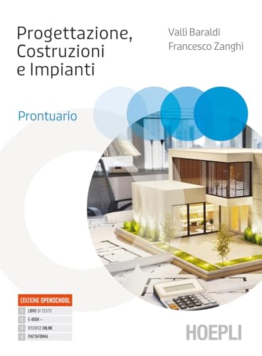 Progettazione, costruzioni, impianti. Prontuario. Per gli Ist. tecnici e professionali. Con e-book. Con espansione online von Hoepli