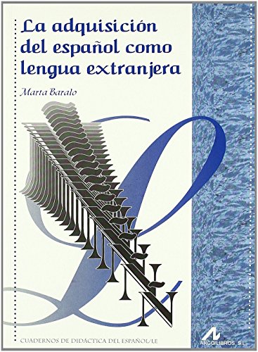 La adquisición del español como lengua extranjera (Cuadernos de didáctica del español/LE) von Cambridge-Edinumen