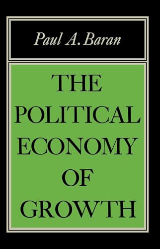 Political Economy of Growth von Monthly Review Press