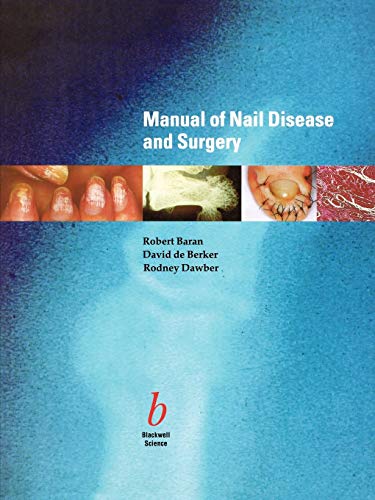 Manual of Nail Disease and Surgery von Wiley-Blackwell
