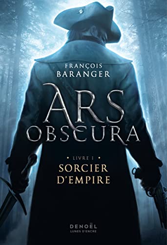 Ars Obscura: Sorcier d'Empire (1) von DENOEL