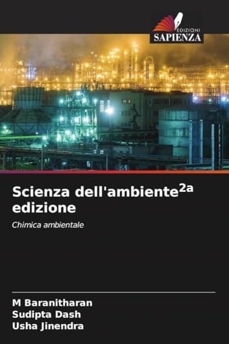 Scienza dell'ambiente2a edizione: Chimica ambientale von Edizioni Sapienza