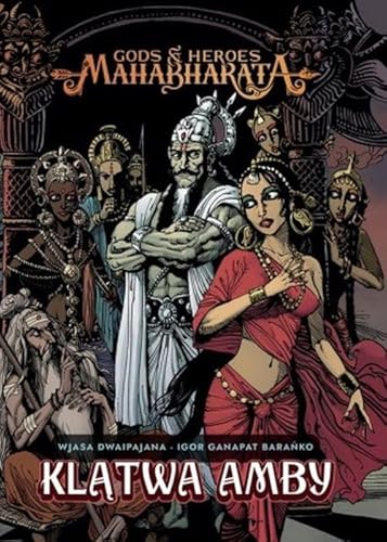 Klątwa Amby: Klątwa Amby (1) (Mahabharata 1 Klątwa Amby, Band 1) von Timof comics