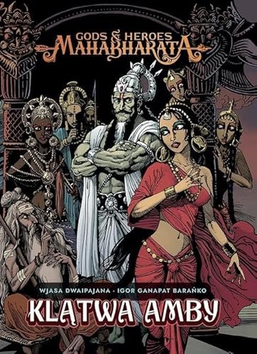 Klątwa Amby: Klątwa Amby (1) (Mahabharata 1 Klątwa Amby, Band 1) von Timof comics