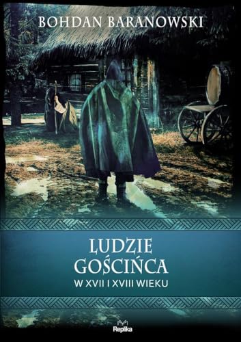 Ludzie gościńca w XVII i XVIII wieku