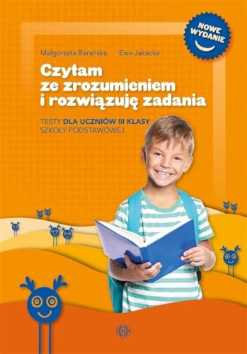 Czytam ze zrozumieniem i rozwiązuję zadania: Testy dla uczniów III klasy szkoły podstawowej von Harmonia