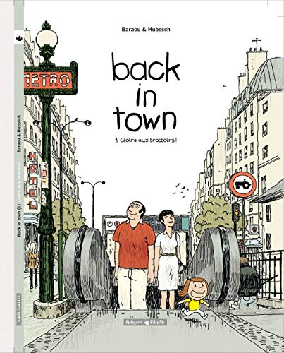 Back in Town - Tome 1 - Gloire aux trottoirs