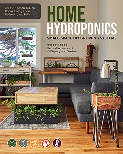 Home Hydroponics: Small-space DIY growing systems for the kitchen, dining room, living room, bedroom, and bath von Cool Springs Press