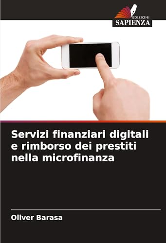 Servizi finanziari digitali e rimborso dei prestiti nella microfinanza von VDM Verlag