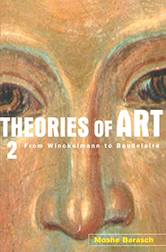 Theories of Art: 2. From Winckelmann to Baudelaire