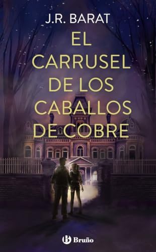 El carrusel de los caballos de cobre (Castellano - JUVENIL - PARALELO CERO) von Editorial Bruño