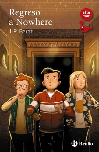 Regreso a Nowhere (Castellano - A PARTIR DE 12 AÑOS - ALTAMAR) von Editorial Bruño
