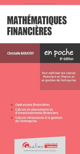 Mathématiques financières: Pour maîtriser les calculs financiers en finance et en gestion de l'entreprise von GUALINO