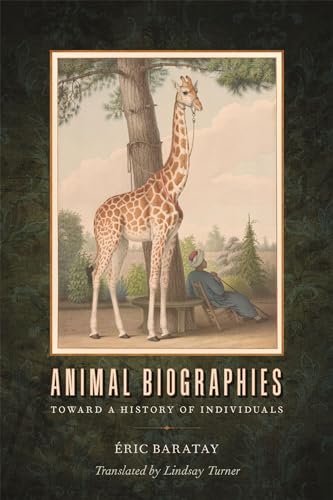 Animal Biographies: Toward a History of Individuals (Animal Voices / Animal Worlds) von University of Georgia Press