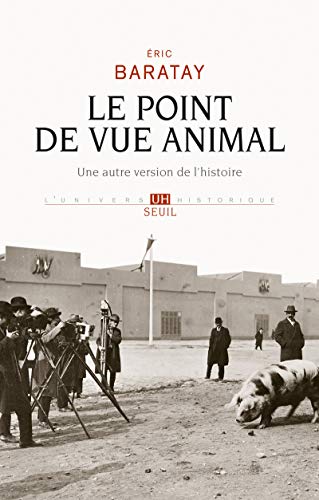 Le Point de vue animal: Une autre version de l'histoire von Seuil